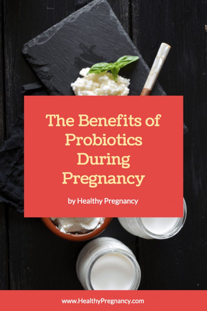 How probiotics during pregnancy can help ease digestive upsets such as constipation and diarrhea.