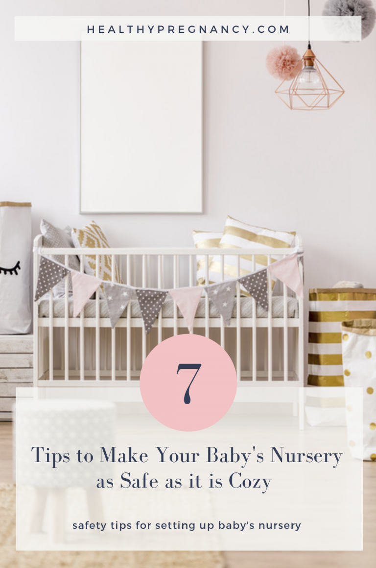 7 Tips to Make Your Baby's Nursery as Safe as it is Cozy