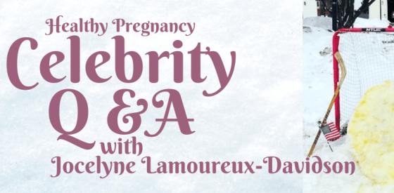 Pregnancy Q&A with Gold Medal Olympian, Jocelyne Lamoureux-Davidson 5