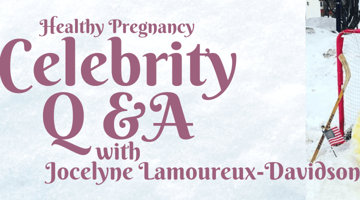 Pregnancy Q&A with Gold Medal Olympian, Jocelyne Lamoureux-Davidson 5